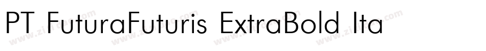 PT FuturaFuturis ExtraBold Italic Cyrillic字体转换